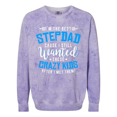 Funny Step Fathers I'm The Best Stepdad Step Dads Stepdads Gift Colorblast Crewneck Sweatshirt