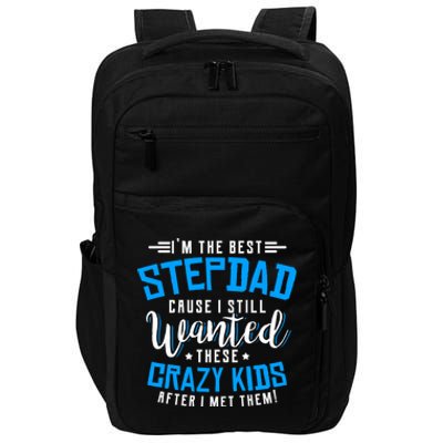 Funny Step Fathers I'm The Best Stepdad Step Dads Stepdads Gift Impact Tech Backpack