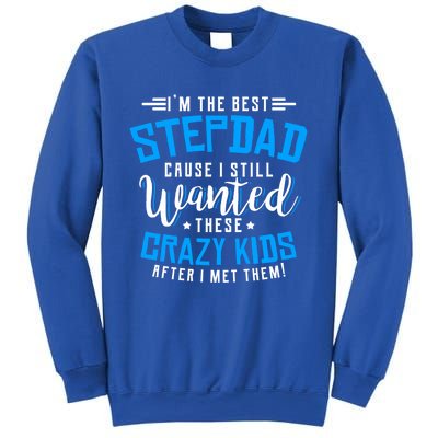 Funny Step Fathers I'm The Best Stepdad Step Dads Stepdads Gift Sweatshirt