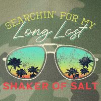 Funny Searching For My Long Lost Shaker Of Salt Shaker Legacy Tie Dye Trucker Hat