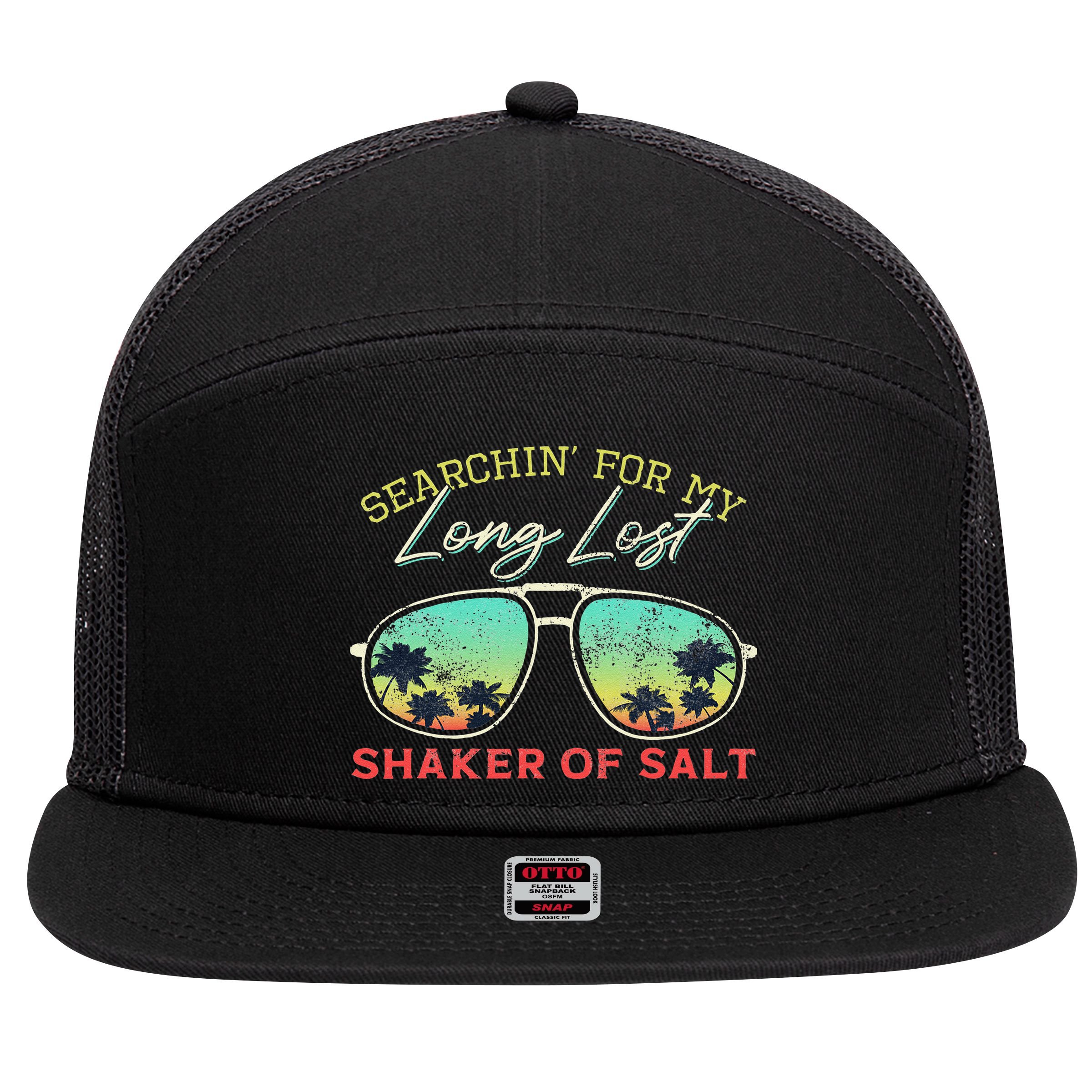 Funny Searching For My Long Lost Shaker Of Salt Shaker 7 Panel Mesh Trucker Snapback Hat