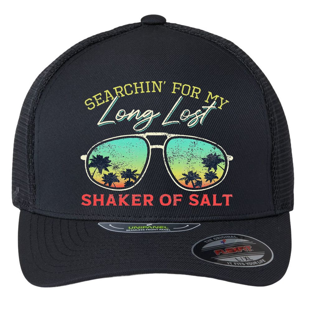 Funny Searching For My Long Lost Shaker Of Salt Shaker Flexfit Unipanel Trucker Cap