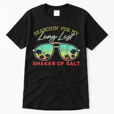Funny Searching For My Long Lost Shaker Of Salt Shaker Tall T-Shirt