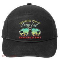 Funny Searching For My Long Lost Shaker Of Salt Shaker 7-Panel Snapback Hat