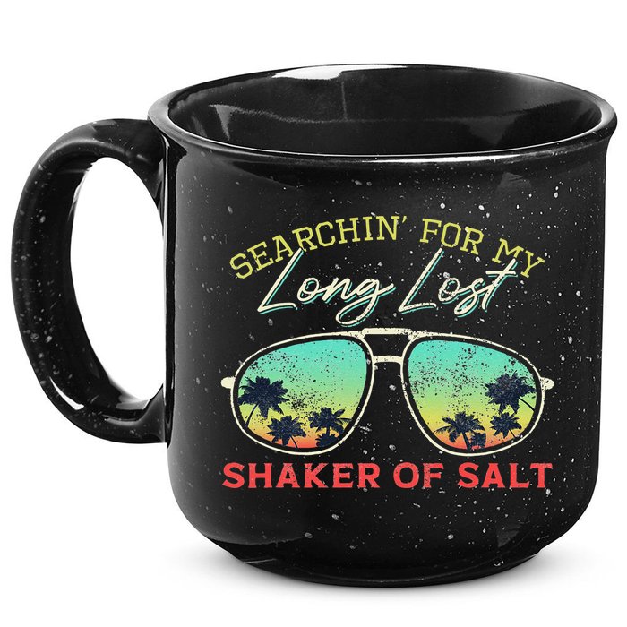 Funny Searching For My Long Lost Shaker Of Salt Shaker 15oz Campfire Ceramic Mug