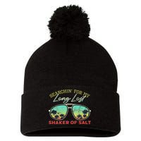 Funny Searching For My Long Lost Shaker Of Salt Shaker Pom Pom 12in Knit Beanie