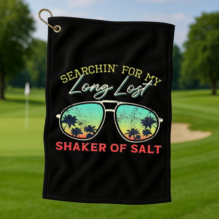 Funny Searching For My Long Lost Shaker Of Salt Shaker Golf Towel