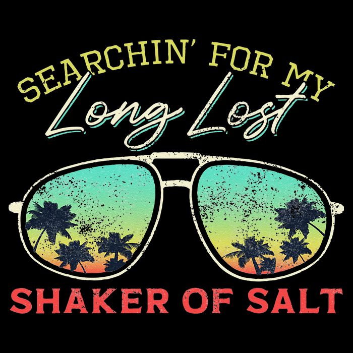 Funny Searching For My Long Lost Shaker Of Salt Shaker Toddler T-Shirt