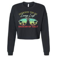 Funny Searching For My Long Lost Shaker Of Salt Shaker Cropped Pullover Crew