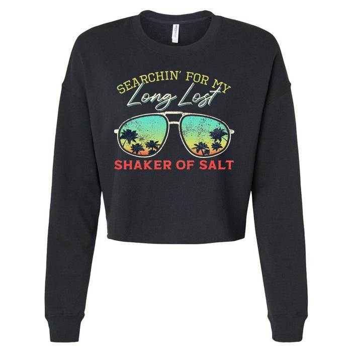 Funny Searching For My Long Lost Shaker Of Salt Shaker Cropped Pullover Crew