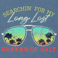 Funny Searching For My Long Lost Shaker Of Salt Shaker Garment-Dyed Sweatshirt