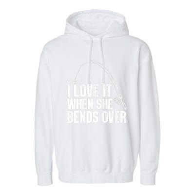 Fishing Shirt Funny I Love It When She Bends Over Shirt Funny Fly Fishing Meme Garment-Dyed Fleece Hoodie