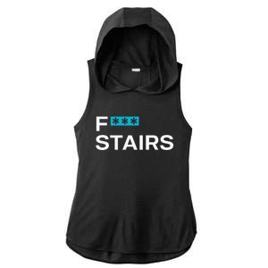 Fck Stair Fuck Stair Funny Saying Ladies PosiCharge Tri-Blend Wicking Draft Hoodie Tank