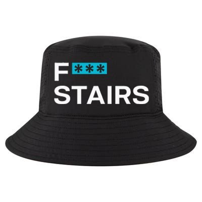 Fck Stair Fuck Stair Funny Saying Cool Comfort Performance Bucket Hat