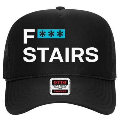 Fck Stair Fuck Stair Funny Saying High Crown Mesh Back Trucker Hat