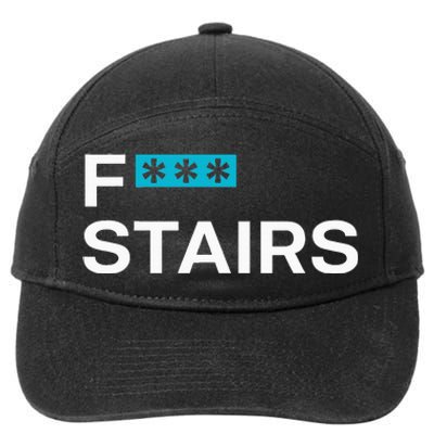 Fck Stair Fuck Stair Funny Saying 7-Panel Snapback Hat