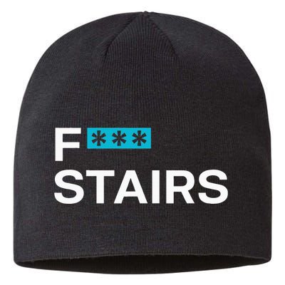 Fck Stair Fuck Stair Funny Saying Sustainable Beanie