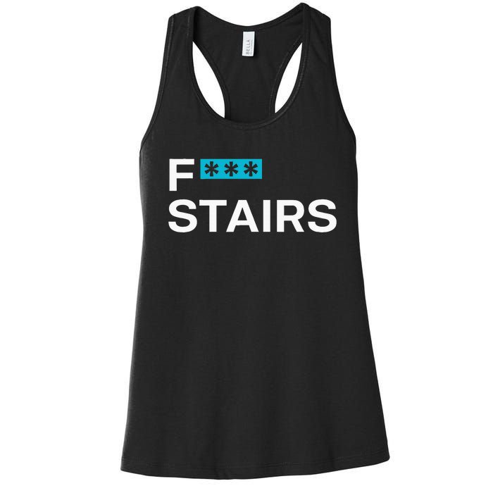 Fck Stair Fuck Stair Funny Saying Women's Racerback Tank