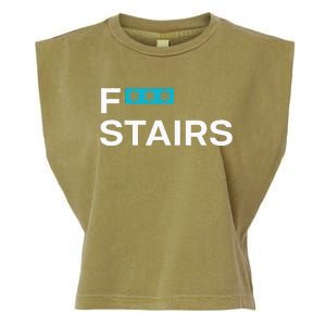 Fck Stair Fuck Stair Funny Saying Garment-Dyed Women's Muscle Tee