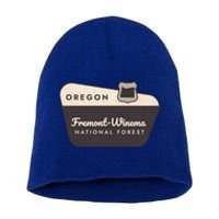 Fremontwinema State Forest Oregon Welcome Sign Vacation Gift Short Acrylic Beanie