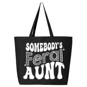 Funny Somebody's Feral Aunt Groovy For Mom Mother's Day 25L Jumbo Tote