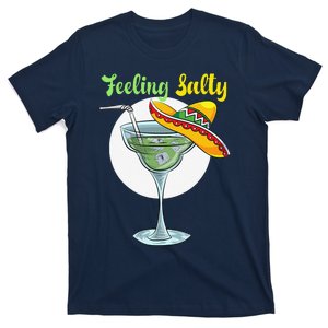 Feeling Salty Funny Margarita Drinking Mexican Cinco De Mayo T-Shirt