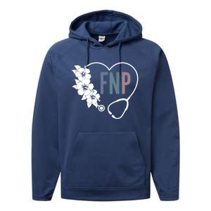 Flower Stethoscope Family Nurse Practitioner Fnp Preceptor Gift Performance Fleece Hoodie