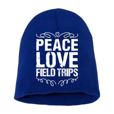 Funny School Field Day Trips Vibes Peace Love Field Trips Gift Short Acrylic Beanie