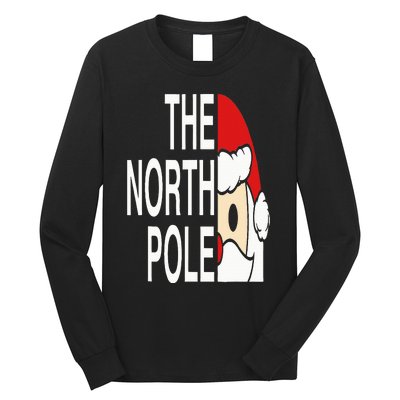 Funny Santa Face Christmas Parody The North Pole Long Sleeve Shirt