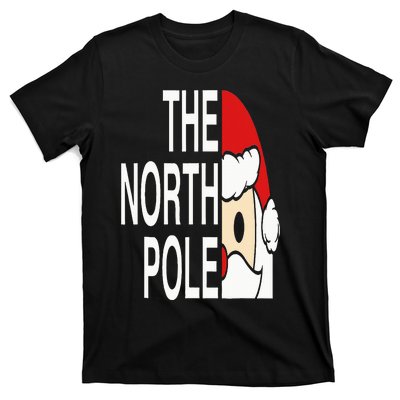 Funny Santa Face Christmas Parody The North Pole T-Shirt