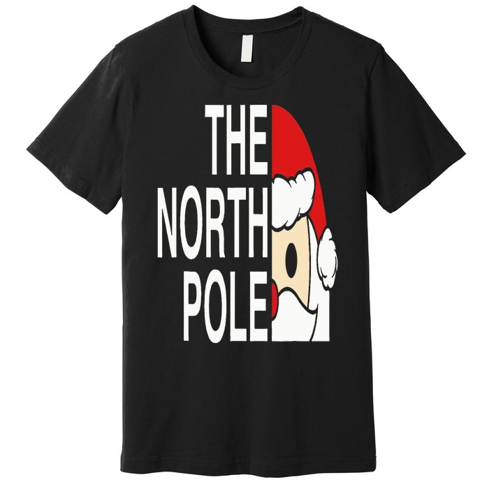 Funny Santa Face Christmas Parody The North Pole Premium T-Shirt