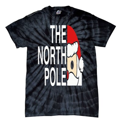 Funny Santa Face Christmas Parody The North Pole Tie-Dye T-Shirt