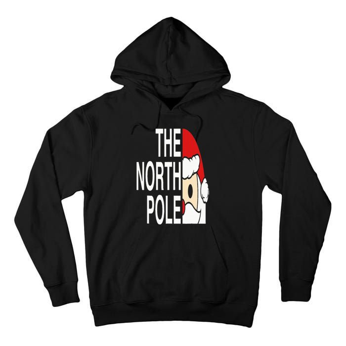 Funny Santa Face Christmas Parody The North Pole Tall Hoodie