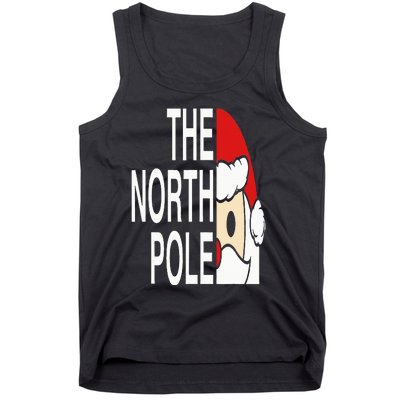 Funny Santa Face Christmas Parody The North Pole Tank Top