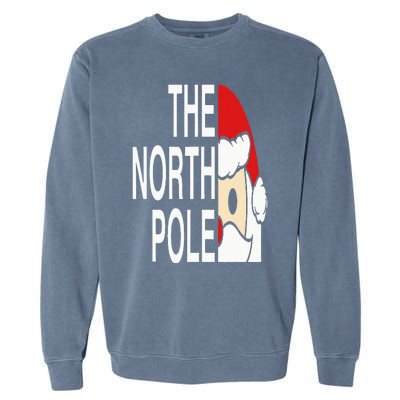 Funny Santa Face Christmas Parody The North Pole Garment-Dyed Sweatshirt