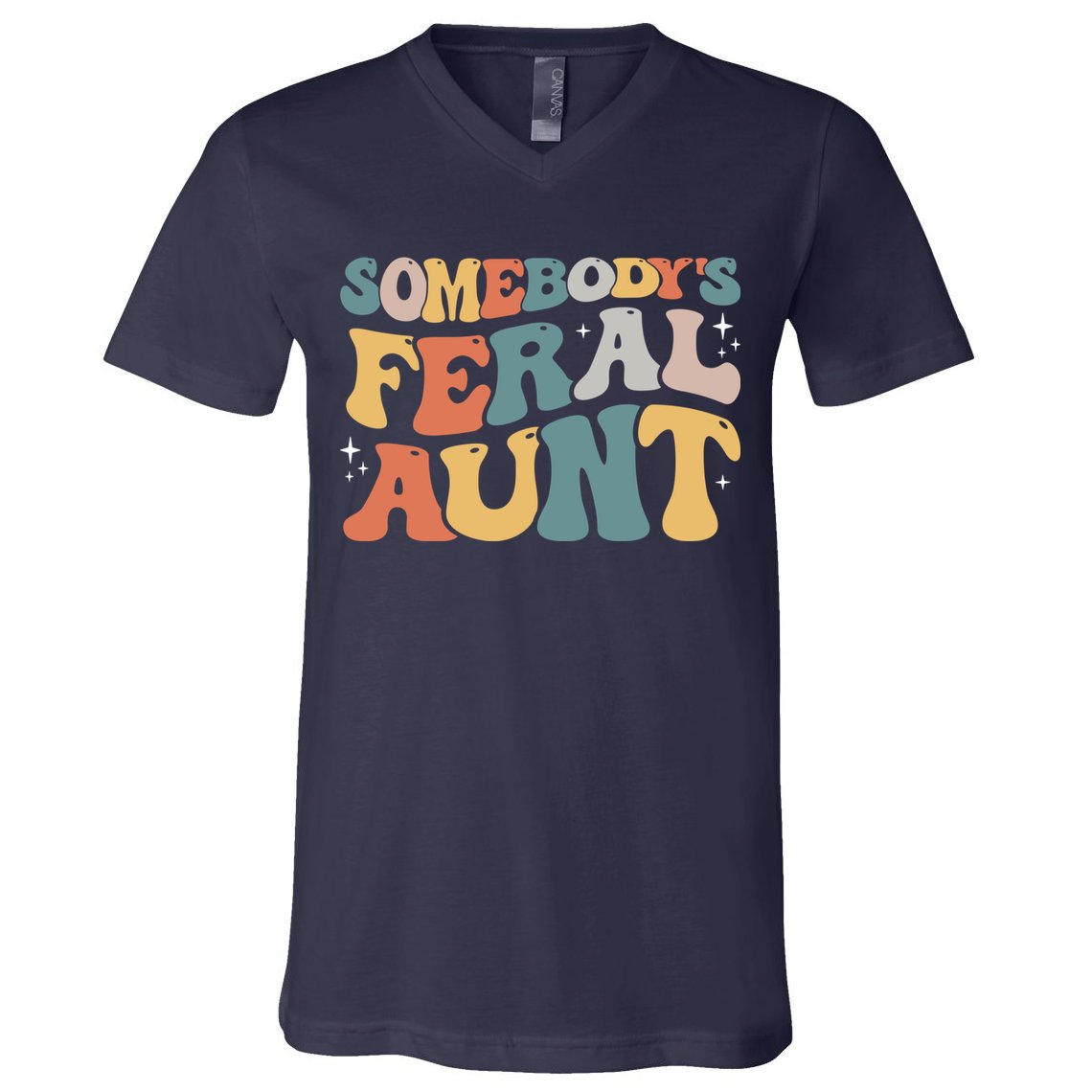 Funny Somebody's Feral Aunt Groovy For Mom Mother's Day V-Neck T-Shirt