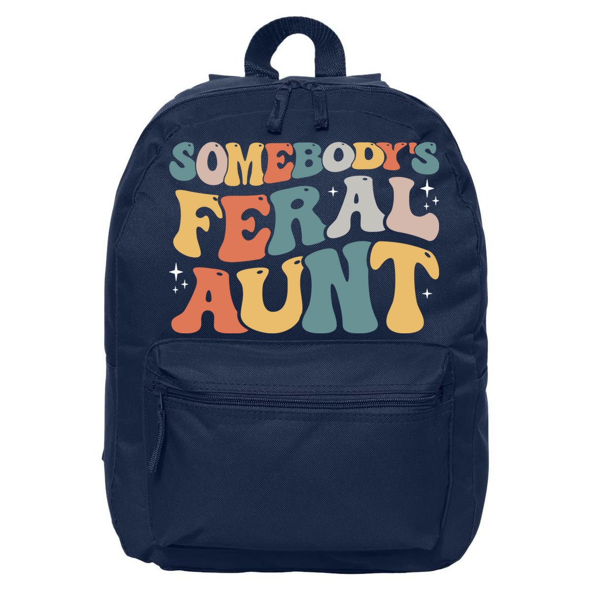 Funny Somebody's Feral Aunt Groovy For Mom Mother's Day 16 in Basic Backpack