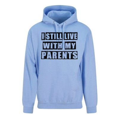 Funny Sarcastic Family Quote I Still Live With My Parents Cool Gift Unisex Surf Hoodie