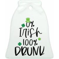 0% Irish 100% Drunk St Patricks Day Ceramic Bell Ornament