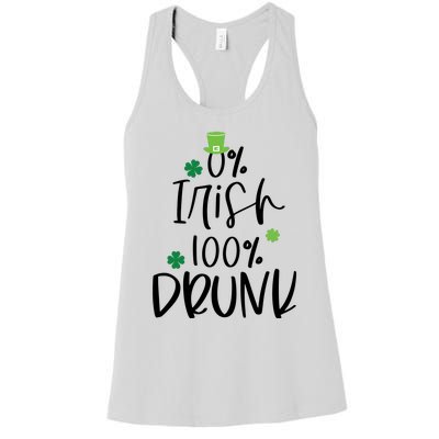 0% Irish 100% Drunk St Patricks Day Women's Racerback Tank