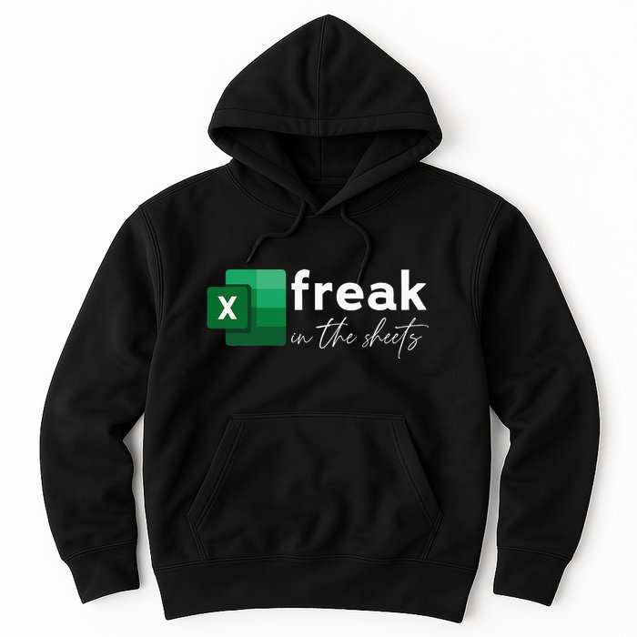 Funny Spreadsheet Freak In The Sheets Accountant Hoodie