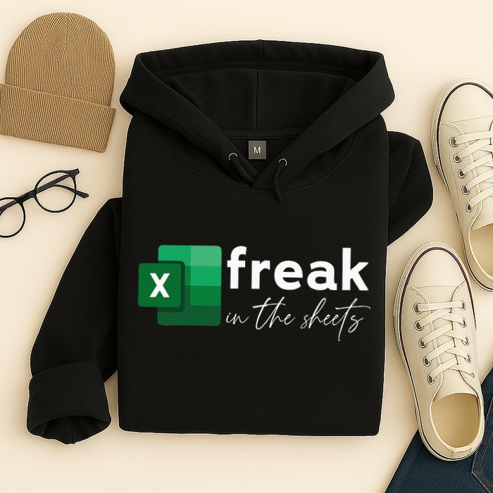 Funny Spreadsheet Freak In The Sheets Accountant Hoodie
