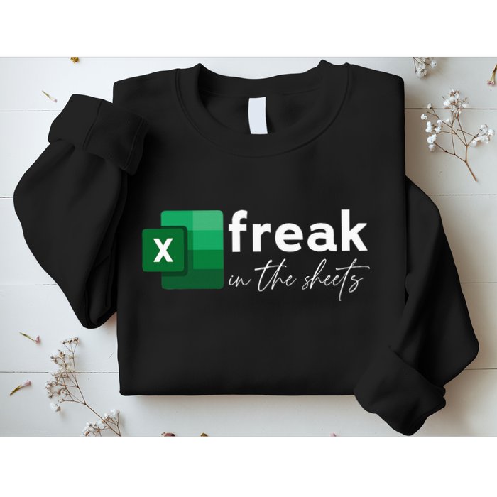 Funny Spreadsheet Freak In The Sheets Accountant Sweatshirt