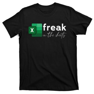 Funny Spreadsheet Freak In The Sheets Accountant T-Shirt