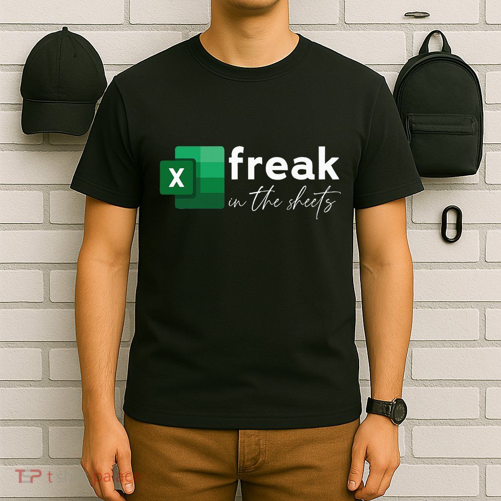 Funny Spreadsheet Freak In The Sheets Accountant T-Shirt