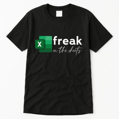 Funny Spreadsheet Freak In The Sheets Accountant Tall T-Shirt