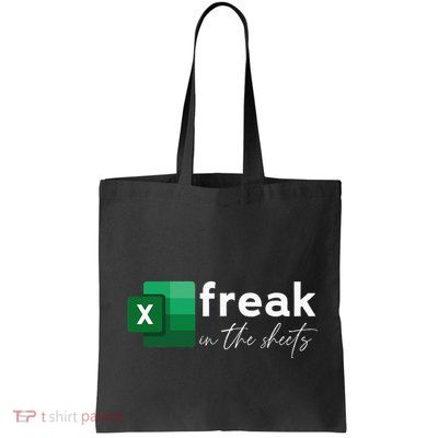 Funny Spreadsheet Freak In The Sheets Accountant Bag