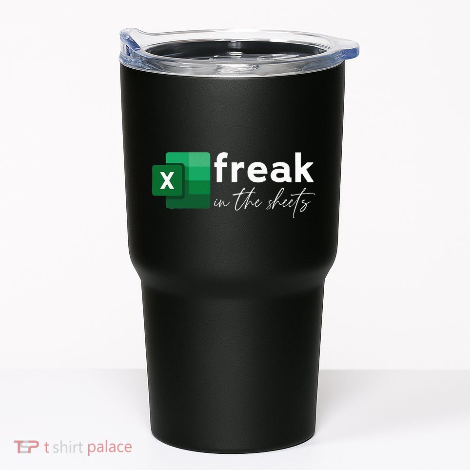 Funny Spreadsheet Freak In The Sheets Accountant Tumbler