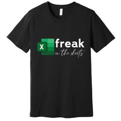 Funny Spreadsheet Freak In The Sheets Accountant Premium T-Shirt