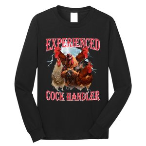 Funny Sayings For Adult Experienced Cock Handler Long Sleeve Shirt